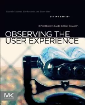 Image of observing the user experience a practitioners guide to user research