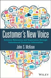 Image of Customer's New Voice : Extreme Relevancy and Experience through Volunteered Customer Information