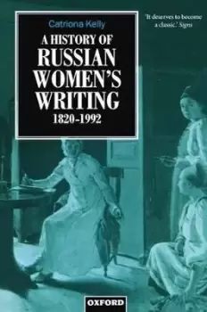 Image of A History of Russian Womens Writing 1820-1992 by Catriona Kelly