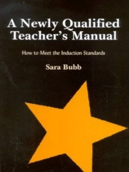 Image of A Newly Qualified Teachers Manual by Sara Bubb Book