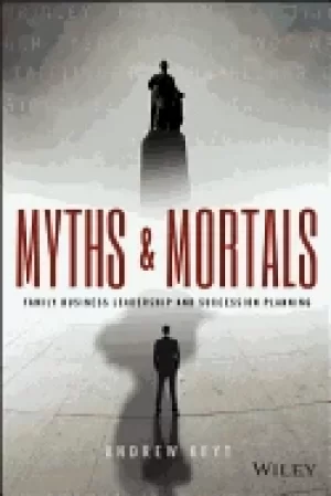 Image of myths and mortals family business leadership and succession planning