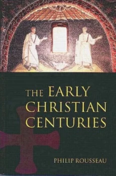 Image of The Early Christian Centuries by Philip Rousseau Paperback