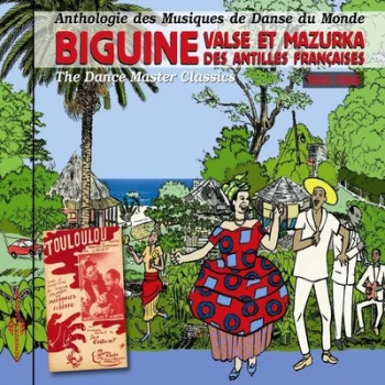 image of Biguine Valse & Mazurka Des Antilles Francaises 1940-1966 by Various Artists CD Album