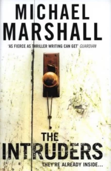 Image of The Intruders by Michael Marshall Hardback