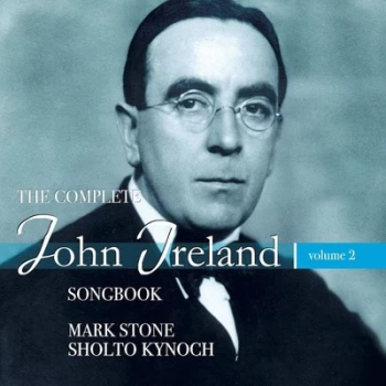 image of The Complete John Ireland Songbook - Volume 2 by John Ireland CD Album