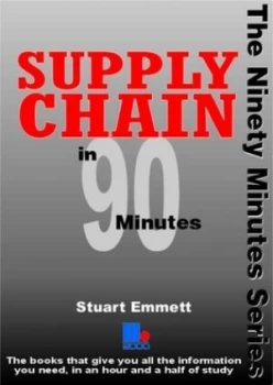 Image of Supply Chain in 90 Minutes by Stuart Emmett Paperback