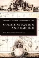 Image of communication and empire media markets and globalization 1860 1930