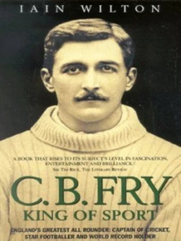 Image of C.B. Fry by Iain Wilton Book