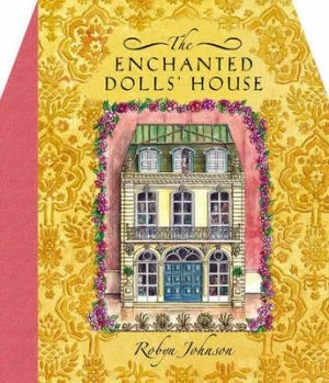 Image of The Enchanted Dolls House by Robyn Johnson Hardback
