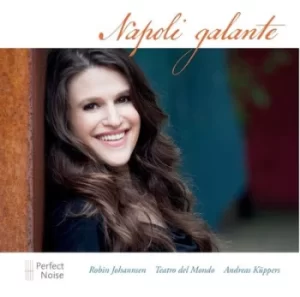 Image of Napoli Galante by Robin Johannsen CD Album