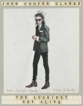 Image of The luckiest guy alive by John Cooper Clarke