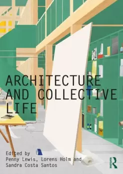 Image of Architecture and Collective Life