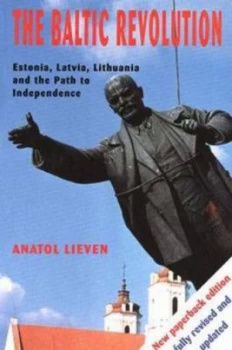 Image of The Baltic Revolution by Anatol Lieven Paperback