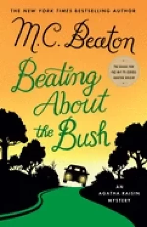 Image of beating about the bush an agatha raisin mystery