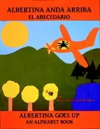 Image of albertina anda arriba el abecedario albertina goes up an alphabet book