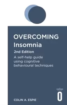 Image of Overcoming Insomnia 2nd Edition : A self-help guide using cognitive behavioural techniques