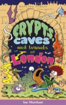 Image of Crypts Caves and Tunnels of London by Ian Marchant Paperback