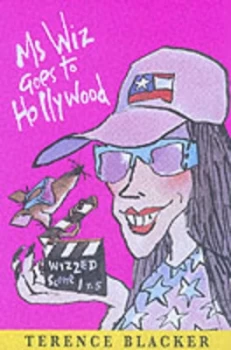 Image of Ms Wiz Goes to Hollywood by Terence Blacker and Tony Ross Paperback