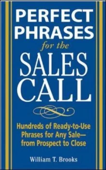 Image of Perfect Phrases for the Sales Call by William T Brooks Paperback