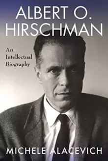 Image of Albert O. Hirschman : An Intellectual Biography
