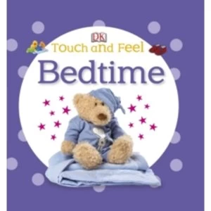 Image of Touch and Feel Bedtime by DK (Board book, 2014)