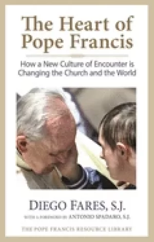 Image of heart of pope francis how a new culture of encounter is changing the church