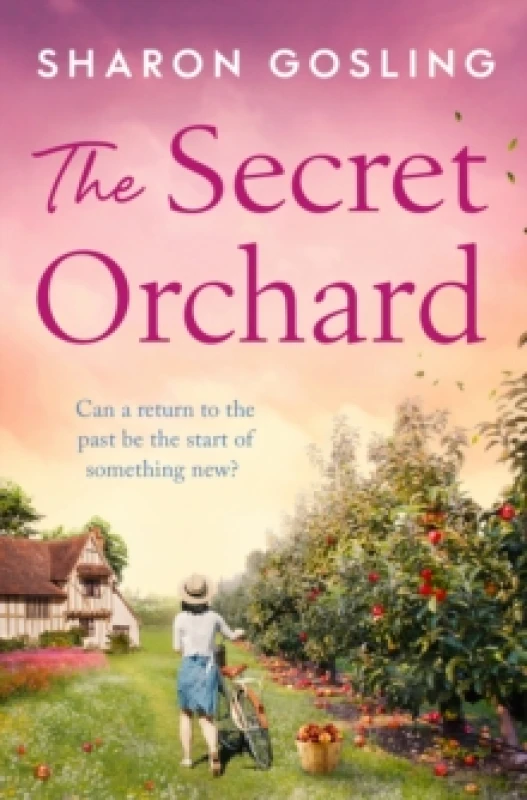 Image of The Secret Orchard : Warm, uplifting and romantic - the perfect autumn read from the Internationally Bestselling author of The Lighthouse Bookshop Pap