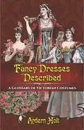 Image of fancy dresses described a glossary of victorian costumes