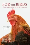 Image of for the birds from exploitation to liberation