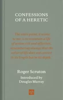 Image of Confessions of a Heretic, Revised Edition - Roger Scruton - Hardback - Used