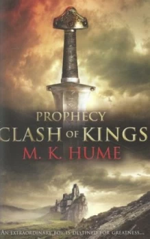 Image of Prophecy. Book 1 Clash of Kings by M. K. Hume Paperback