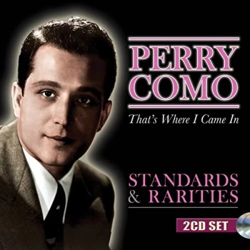 Image of Perry Como - That's Where I Came In CD
