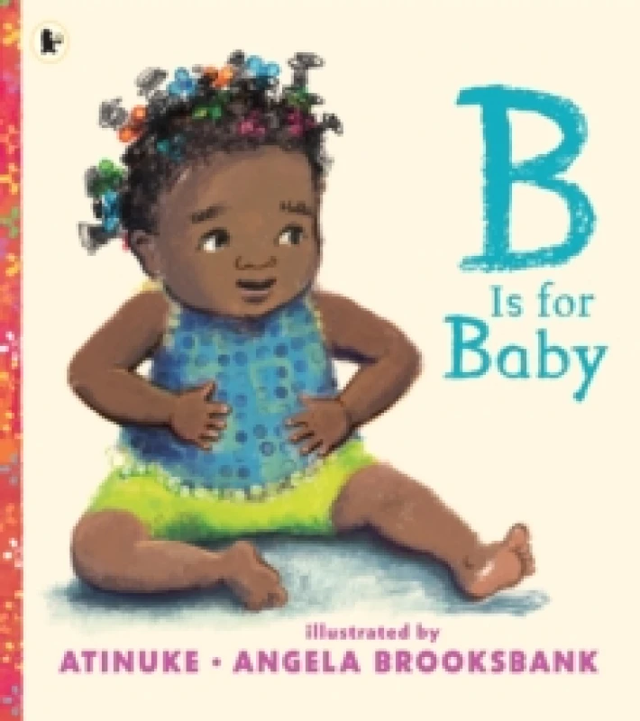 Image of Atinuke B Is for Baby Book Multi unisex