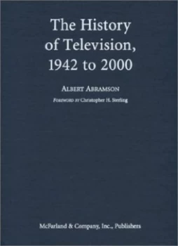 Image of The History of Television 1942 to 2000 by Albert Abramson Book