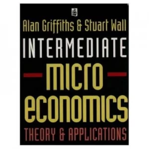 Image of Intermediate Microeconomics by Mr Alan Griffiths Book