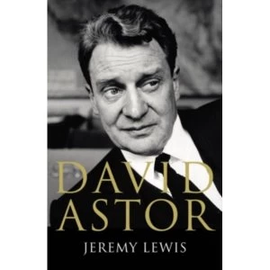 Image of David Astor by Jeremy Lewis (Hardback, 2016)