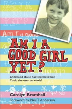 Image of Am I a Good Girl Yet by Mrs Carolyn Bramhall Paperback