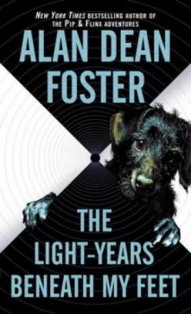 Image of The Light-Years beneath My Feet by Alan Dean Foster Book