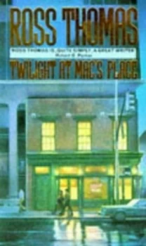 Image of Twilight at Macs Place by Ross Thomas Paperback
