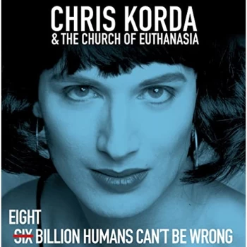 Image of Chris Korda and The Church of Euthanasia - Lp-Chris Korda And The Church Of Euthanasia -8 Bil Vinyl