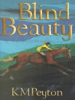 Image of Blind Beauty by K. M Peyton Hardback