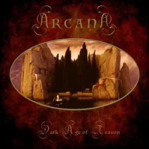Image of Dark Age of Reason by Arcana CD Album