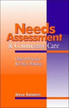 Image of Needs Assessment and Community Care by Steve Baldwin Paperback