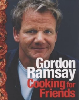 Image of Cooking for Friends by Gordon Ramsay Hardback