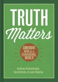 Image of Truth matters - Andreas J. Kstenberger - Hardback - Used