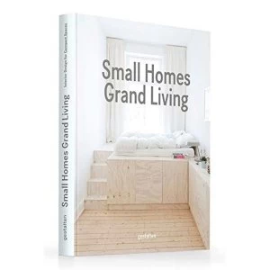Image of Small Homes, Grand Living: Interior Design for Compact Spaces by Die Gestalten Verlag (Hardback, 2017)