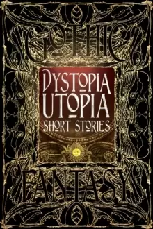 Image of Dystopia Utopia Short Stories