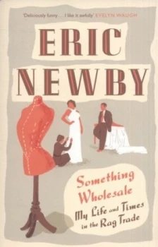 Image of Something Wholesale by Eric Newby Paperback