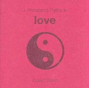 Image of A Thousand Paths to Love by David Baird Book
