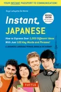Image of instant japanese how to express over 1 000 different ideas with just 100 ke